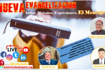 Nueva Evangelización: Ardor, Métodos, Expresiones – El Mensaje