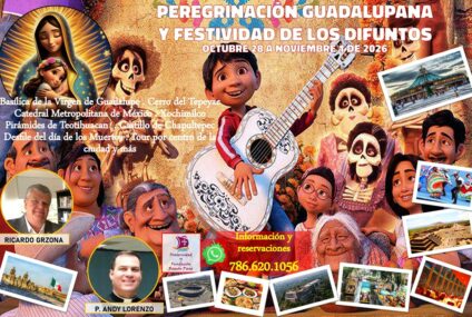 Peregrinación Guadalupana y Fiesta de los Difuntos 2026 Peregrinación Guadalupana y Fiesta de los Difuntos 2026